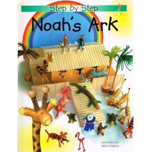 Step By Step: Noah's Ark by Leena Lane & Gillian Chapman